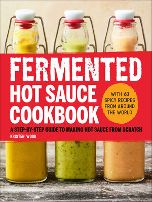 cover image of Fermented Hot Sauce Cookbook